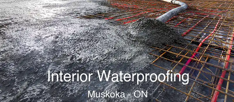  Interior Waterproofing Muskoka - ON